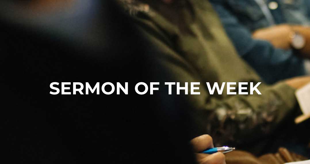 Watch or Listen to a Recent Sermon at Bethel Austin