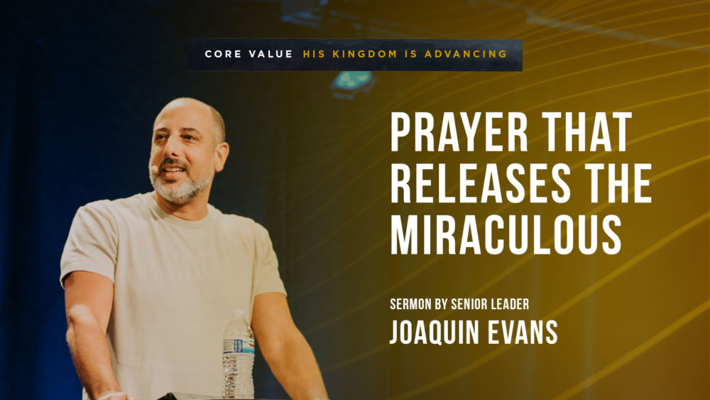 Prayer That Releases the Miraculous